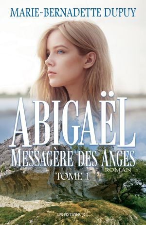 [Messagère des anges 01] • Abigaël